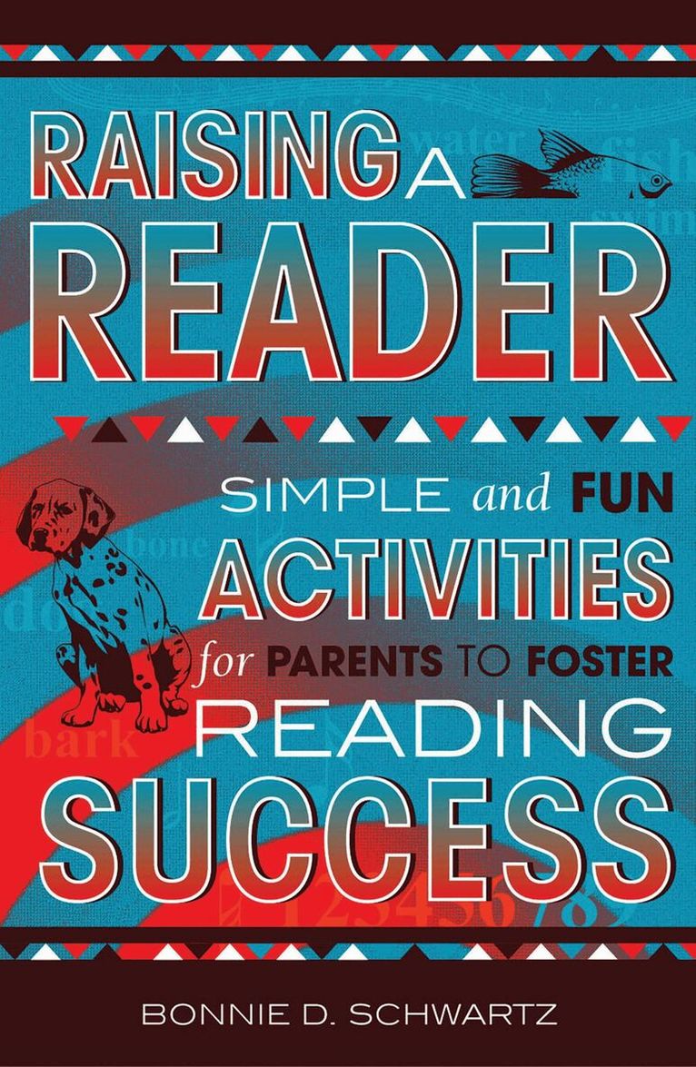 Bonnie D. Schwartz - Raising a Reader, Häftad