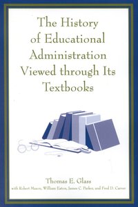 History of Educational Administration Viewed Through Its Textbooks