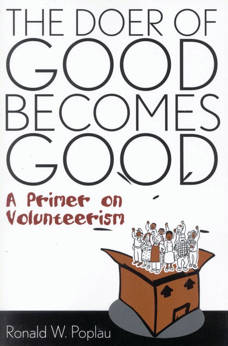 Ronald W. Poplau - Doer of Good Becomes Good, Häftad. Tillgänglighet: Lägg i varukorg
