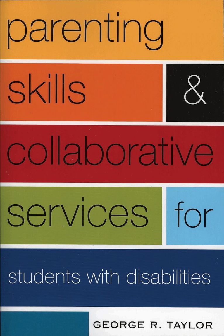 George R. Taylor - Parenting Skills and Collaborative Services for Students with Disabilities, Häftad. Tillgänglighet: Lägg i varukorg