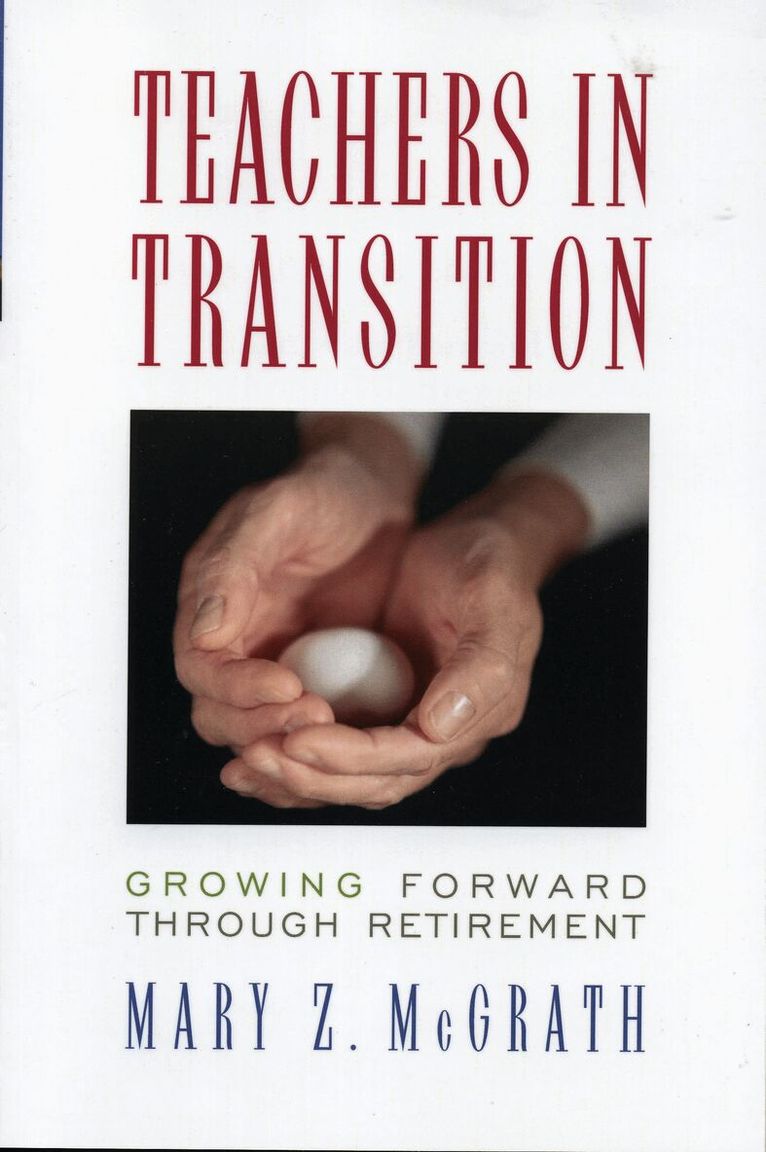 Mary Z. McGrath - Teachers in Transition, Häftad. Tillgänglighet: Lägg i varukorg