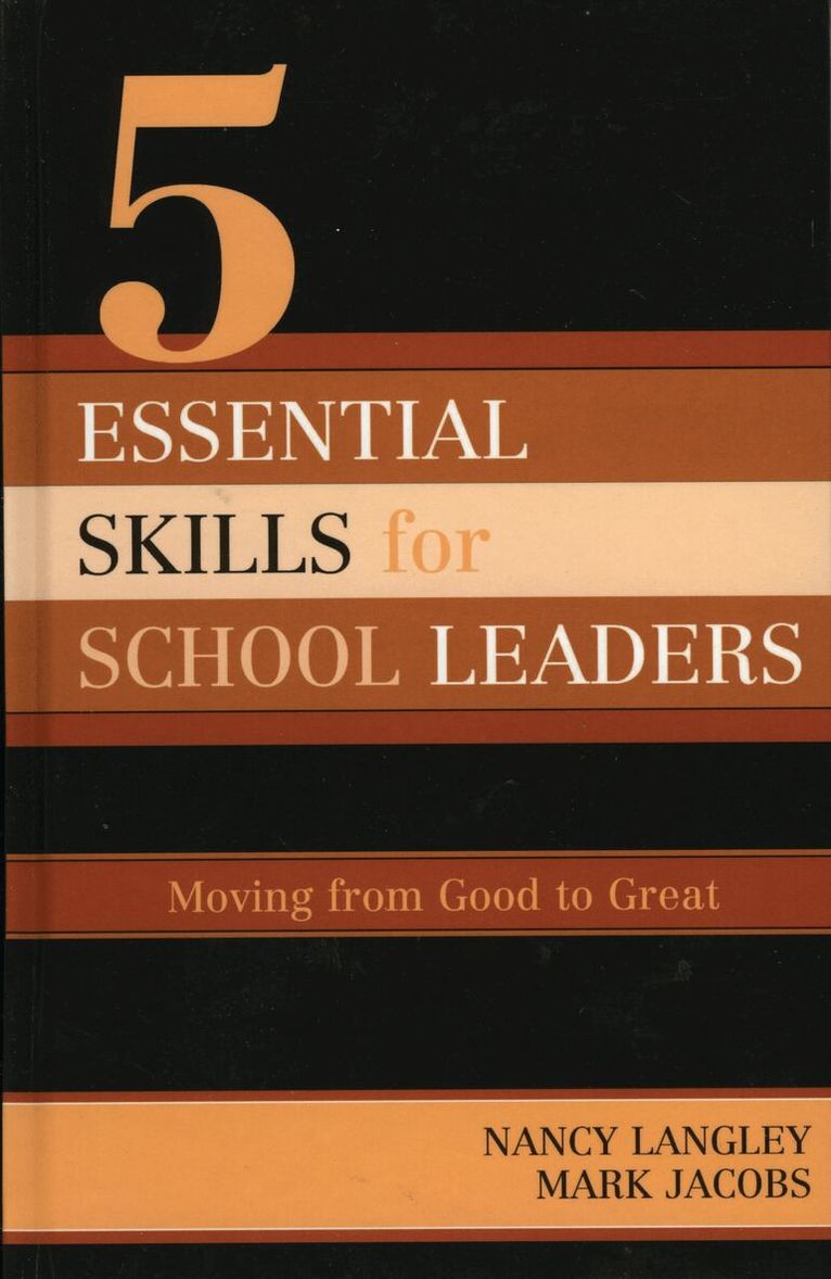 Nancy Langley, Mark Jacobs - 5 Essential Skills of School Leadership, Häftad