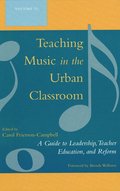 Teaching Music in the Urban Classroom