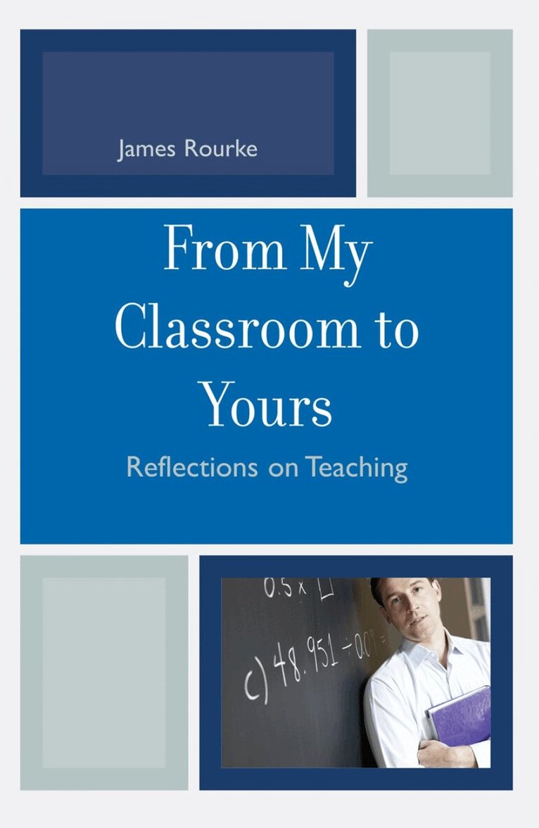 James Rourke - From My Classroom to Yours, Häftad