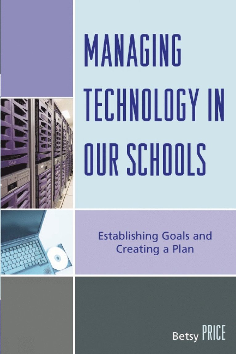 Betsy Price - Managing Technology in Our Schools, Inbunden