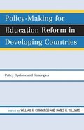 Policy-Making for Education Reform in Developing Countries