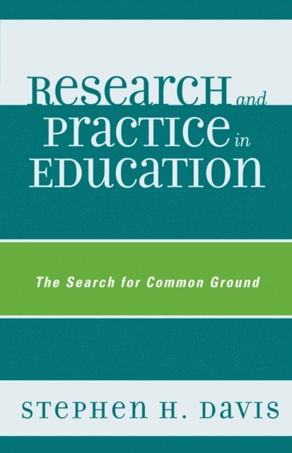 Stephen H. Davis - Research and Practice in Education, E-bok