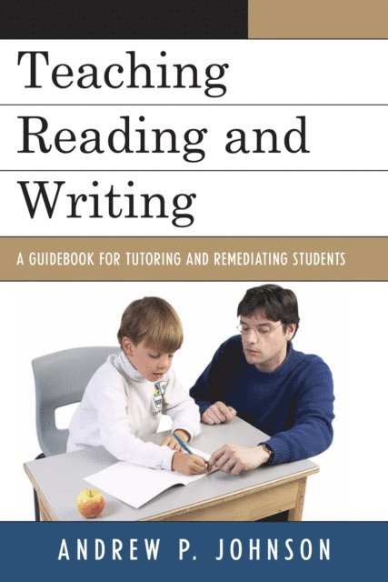 Andrew P. Johnson - Teaching Reading and Writing, E-bok