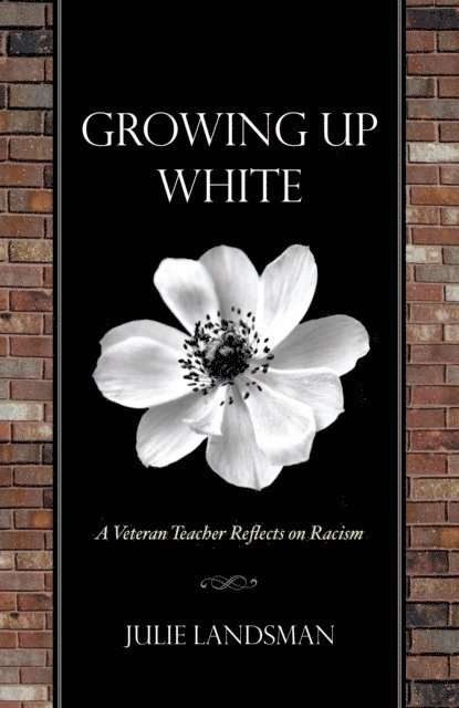 Julie Landsman - Growing Up White, E-bok