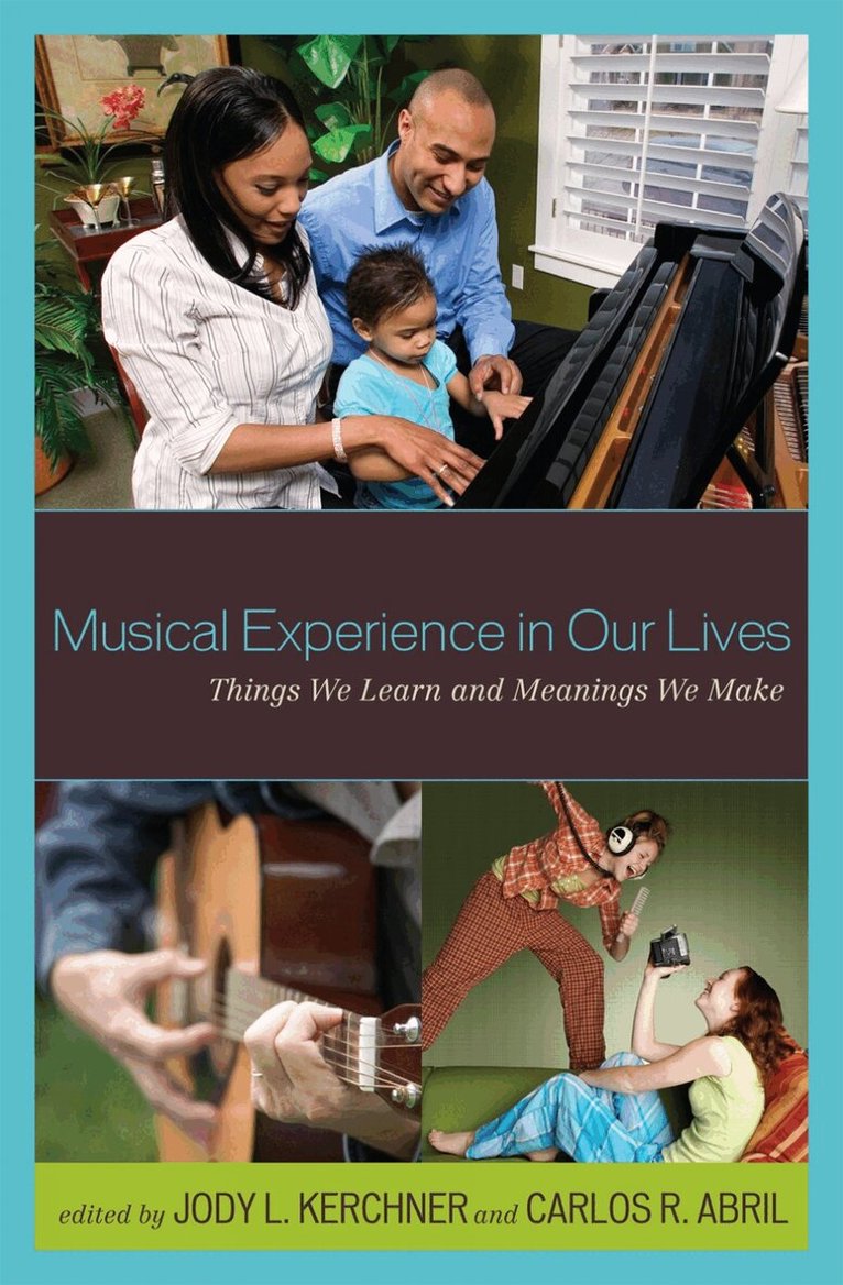 Jody L. Kerchner, Carlos R. Abril - Musical Experience in Our Lives, Inbunden. Tillgänglighet: Lägg i varukorg