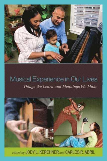 Jody L. Kerchner, Carlos R. Abril - Musical Experience in Our Lives, E-bok. Tillgänglighet: Lägg i varukorg