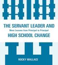 Servant Leader and High School Change