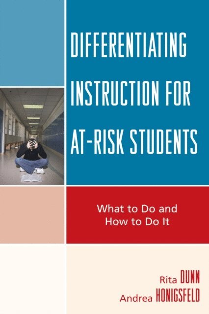 Rita Dunn, Andrea  Honigsfeld - Differentiating Instruction for At-Risk Students, E-bok