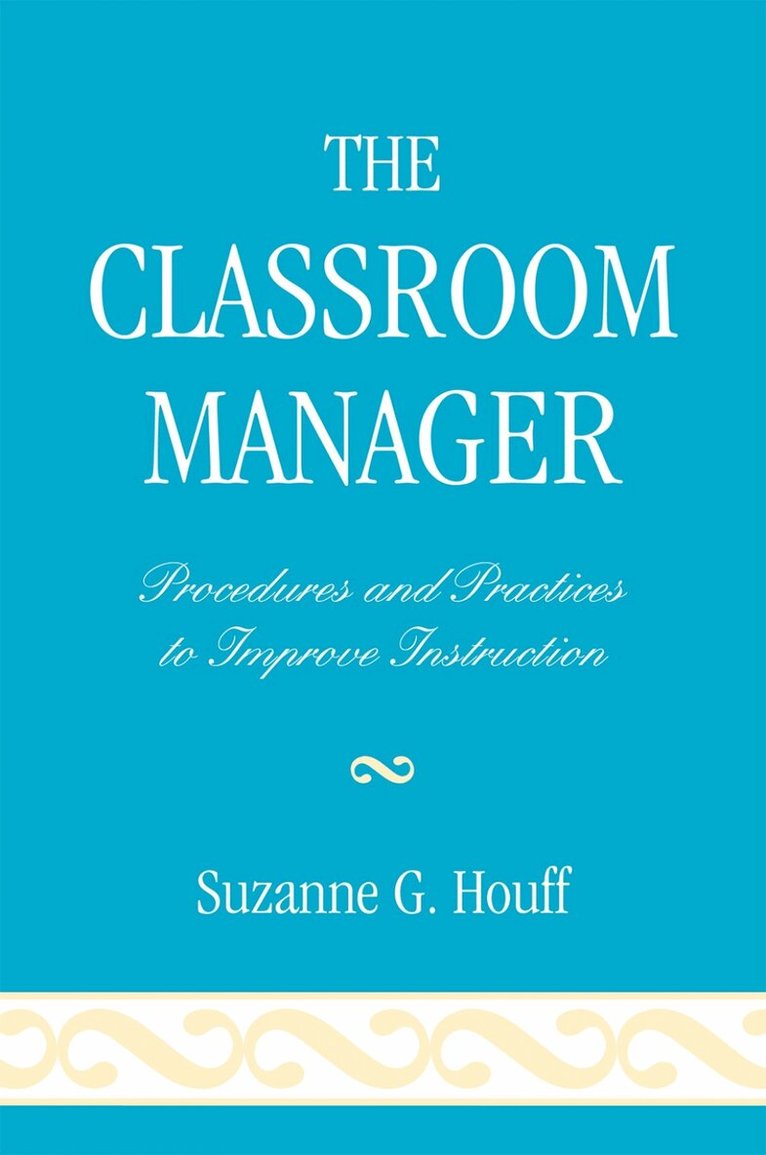 Suzanne G. Houff - Classroom Manager, Häftad