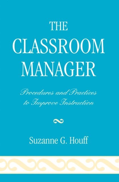 Suzanne G. Houff - Classroom Manager, E-bok