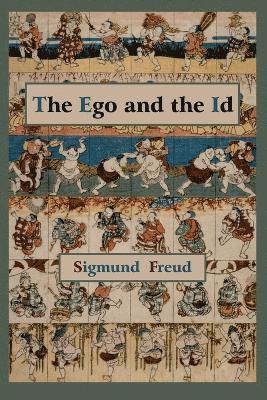 Sigmund Freud - Ego and the Id - First Edition Text, Häftad