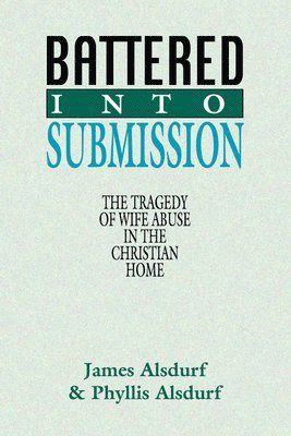 James Alsdurf - Battered Into Submission, Häftad