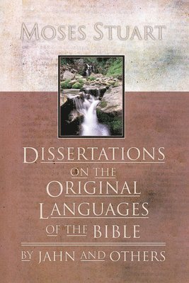 Dissertations on the Original Languages of the Bible