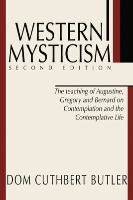 Cuthbert Butler - Western Mysticism; Second Edition with Afterthoughts, Häftad. Tillgänglighet: Lägg i varukorg