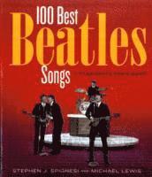 100 Best Beatles Songs av Michael Lewis, Stephen J Spignesi