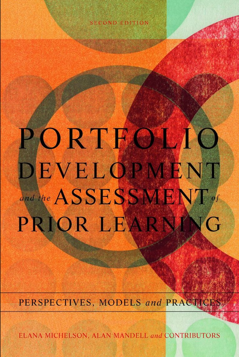 Elana Michelson, Alan Mandell - Portfolio Development and the Assessment of Prior Learning, Häftad
