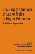 Ensuring the Success of Latino Males in Higher Education