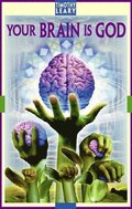Your Brain Is God