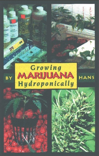 Hans, Tina Wright - Growing Marijuana Hydroponically, E-bok