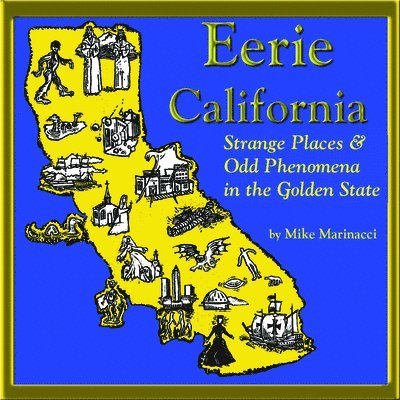 Mike Marinacci - Eerie California, Häftad