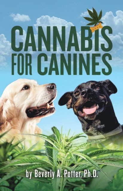 PhD Beverly A. Potter - Cannabis for Canines, E-bok. Tillgänglighet: Lägg i varukorg