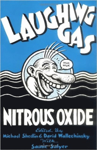 Saunie Salyer, David Wallechinsky, Michael Sheldin - Laughing Gas, E-bok