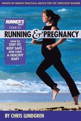 Runner's World Guide To Running And Pregnancy av Chris Lundgren
