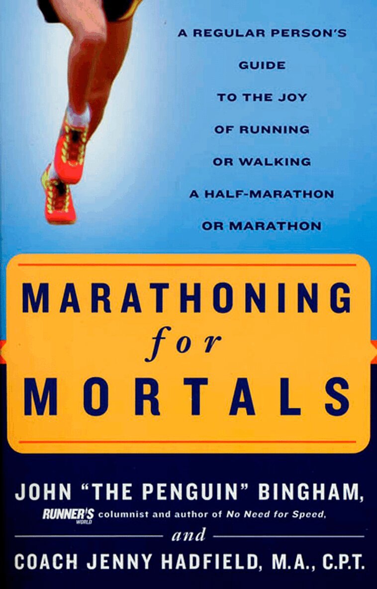 John Bingham, Jenny Hadfield - Marathoning for Mortals, Häftad