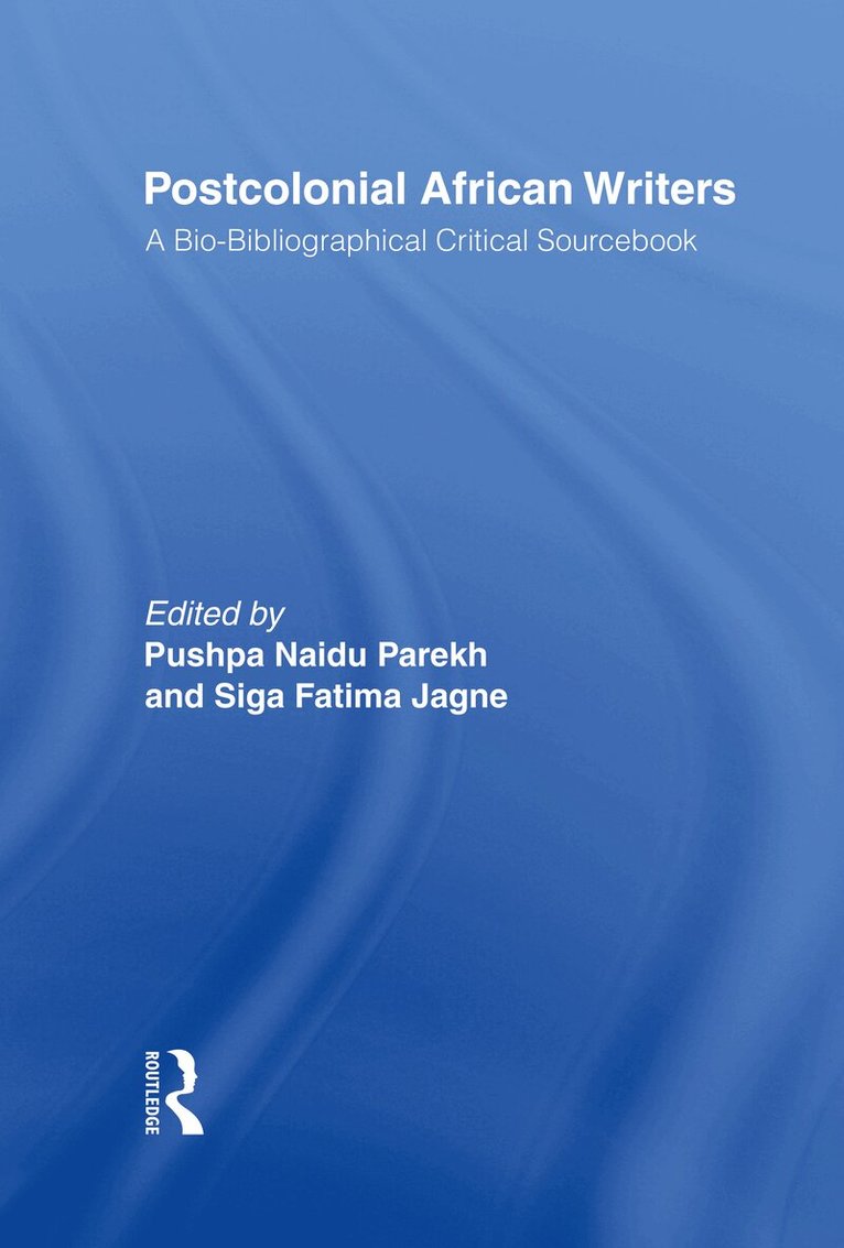 Siga Fatima Jagne, Pushpa Naidu Parekh - Postcolonial African Writers, Inbunden. Tillgänglighet: Lägg i varukorg