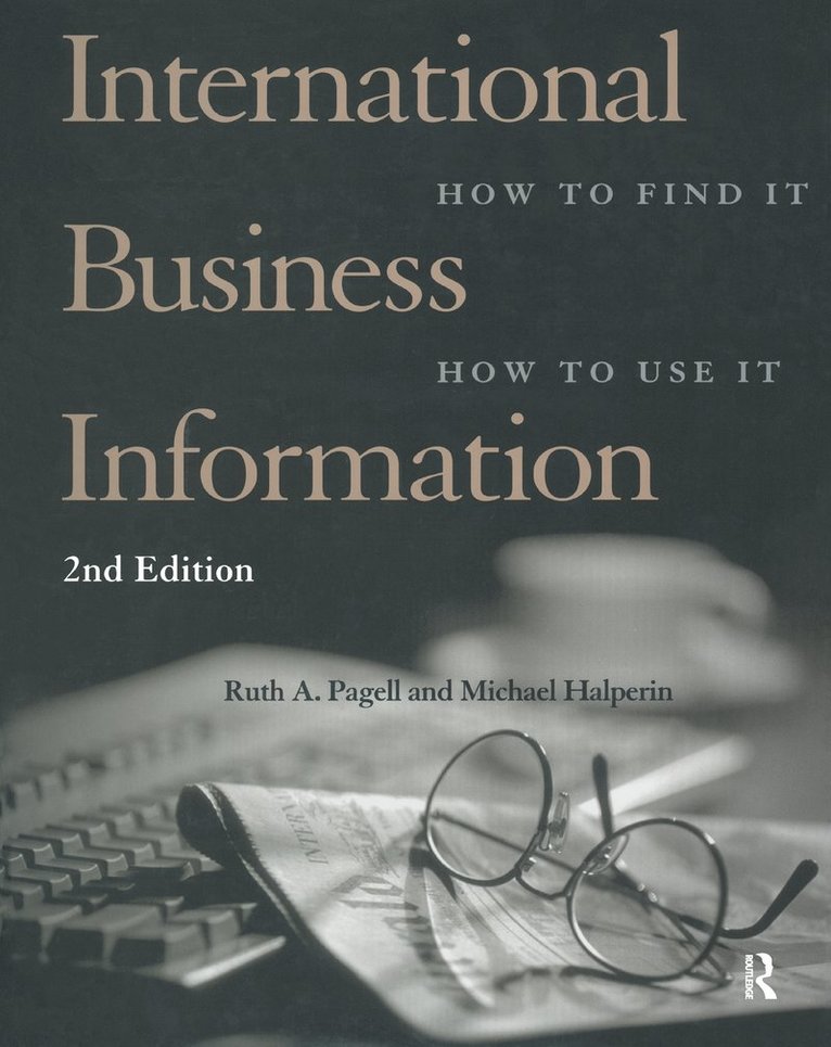 Michael Halperin, Ruth A. Pagell - International Business Information, Inbunden