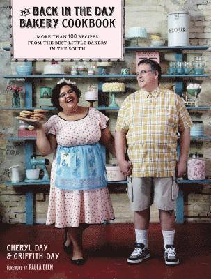 Cheryl Day, Griffith Day - Back in the Day Bakery Cookbook, Inbunden
