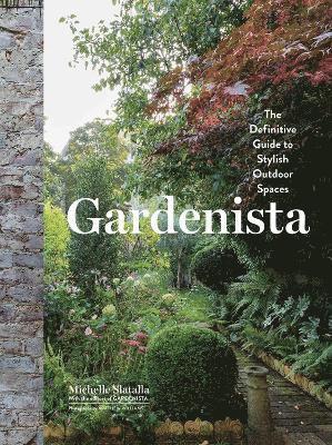 Michelle Slatalla - Gardenista, Inbunden