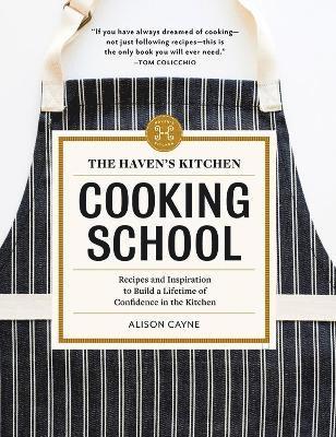Alison Cayne - Haven's Kitchen Cooking School, Inbunden