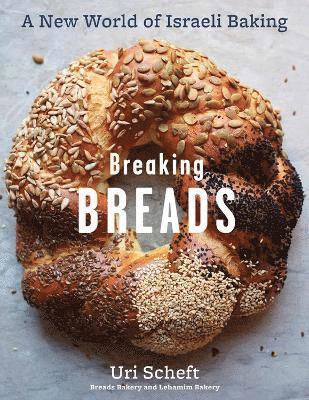 Raquel Pelzel, Uri Scheft - Breaking Breads, Inbunden