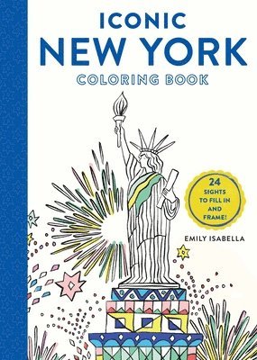 Emily Isabella - Iconic New York Coloring Book, Häftad