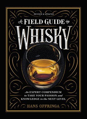 Hans Offringa - Field Guide to Whisky, Inbunden