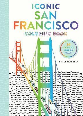 Emily Isabella - Iconic San Francisco Coloring Book, Häftad