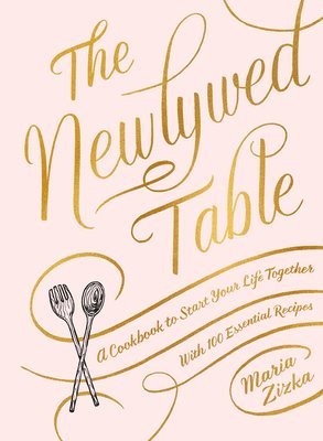Maria Zizka - Newlywed Table, Inbunden