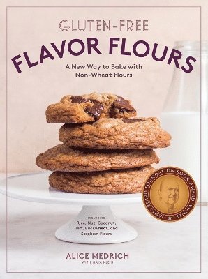 Gluten-Free Flavor Flours av Alice Medrich, Maya Klein