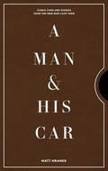 A Man &; His Car