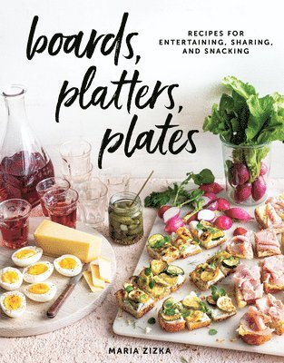 Maria Zizka - Boards, Platters, Plates, Inbunden