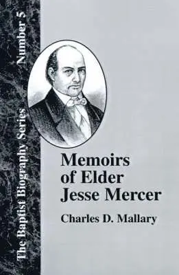 Charles D. Mallary - Memoirs of Elder Jesse Mercer, Häftad. Tillgänglighet: Lägg i varukorg