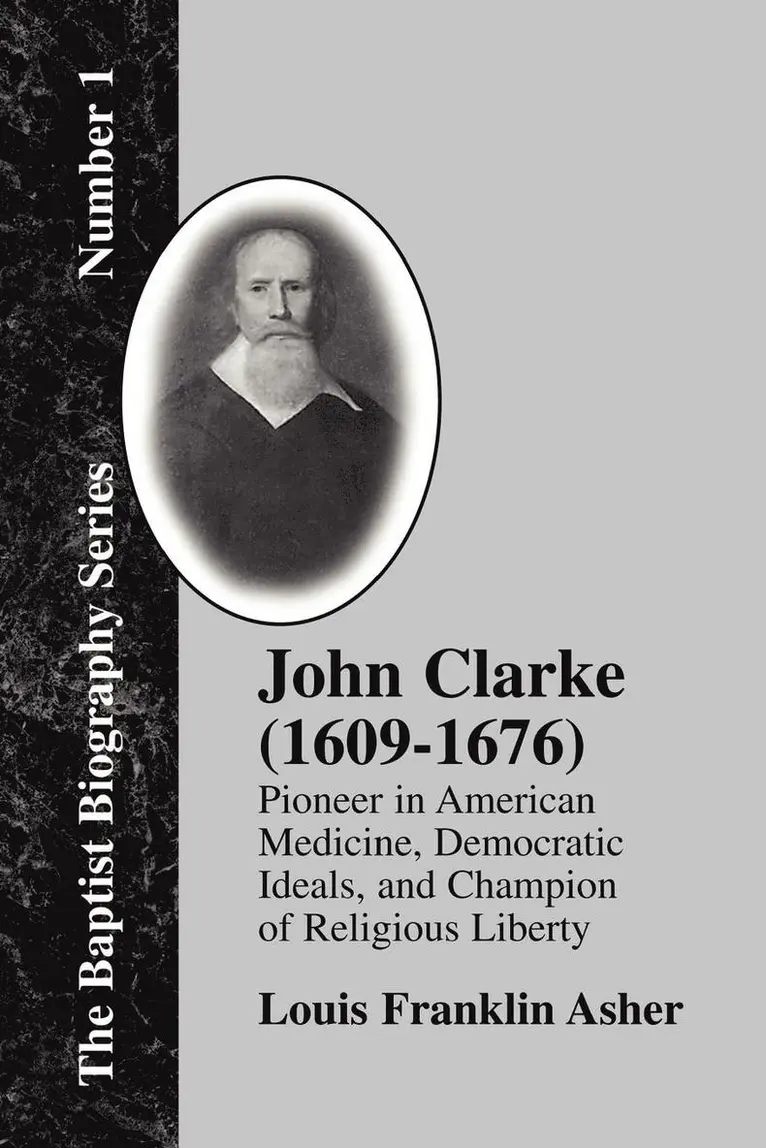 Louis F. Asher - John Clarke (1609-1676), Häftad. Tillgänglighet: Lägg i varukorg