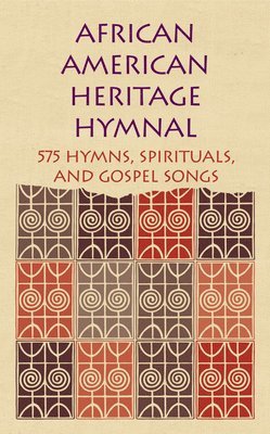 Rev Dr Delores Carpenter, Rev Nolan E. Williams Jr - African American Heritage Hymnal: 575 Hymns, Spirituals, and Gospel Songs, Inbunden