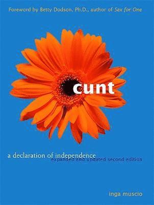 Betty Dodson, Inga Muscio - Cunt, Häftad